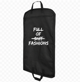 Full of it Garment Bag